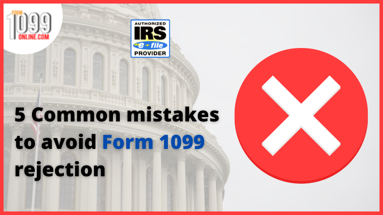 5 Common mistakes to avoid Form 1099 rejection